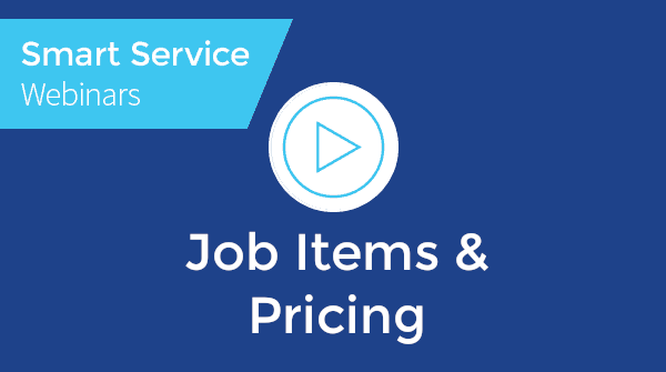 SMART SERVICE™ DESKTOP: Job Items & Pricing